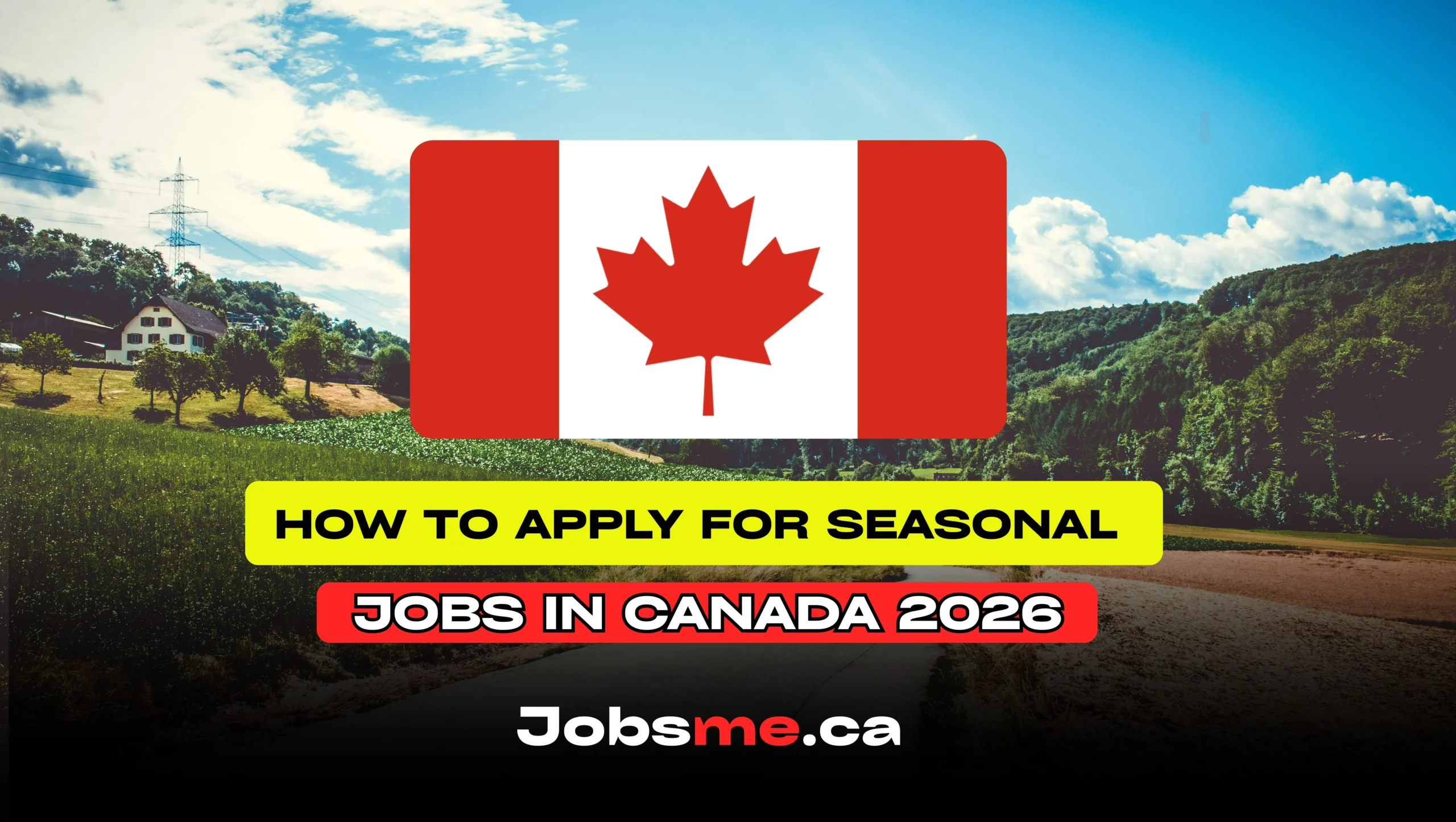 How to Apply for Seasonal Jobs in Canada 2026